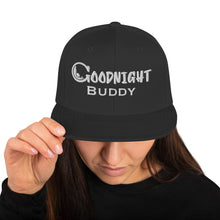 Load image into Gallery viewer, Goodnight Buddy Snapback Hat
