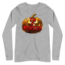 Load image into Gallery viewer, I'm A Monster Unisex Long Sleeve Tee