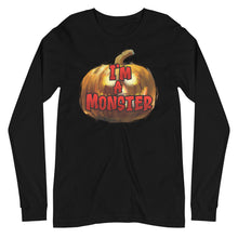 Load image into Gallery viewer, I'm A Monster Unisex Long Sleeve Tee