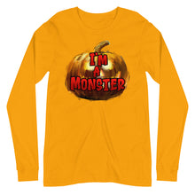 Load image into Gallery viewer, I'm A Monster Unisex Long Sleeve Tee