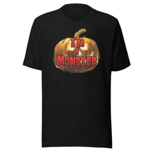 Load image into Gallery viewer, I'm a Monster Unisex t-shirt