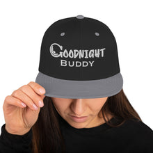 Load image into Gallery viewer, Goodnight Buddy Snapback Hat
