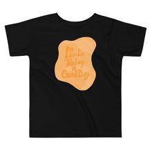 Load image into Gallery viewer, Ava&#39;s Designs &quot;Make Today A Good Day&quot; Toddler Short Sleeve Tee
