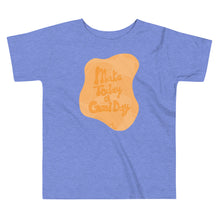 Load image into Gallery viewer, Ava&#39;s Designs &quot;Make Today A Good Day&quot; Toddler Short Sleeve Tee
