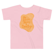 Load image into Gallery viewer, Ava&#39;s Designs &quot;Make Today A Good Day&quot; Toddler Short Sleeve Tee
